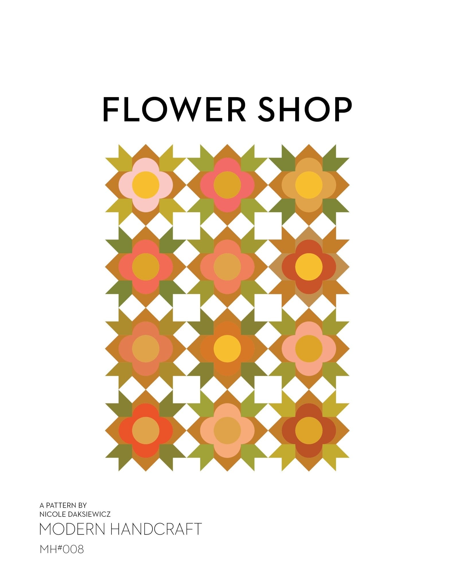 Flower Shop Quilt PDF Pattern - modernhandcraft